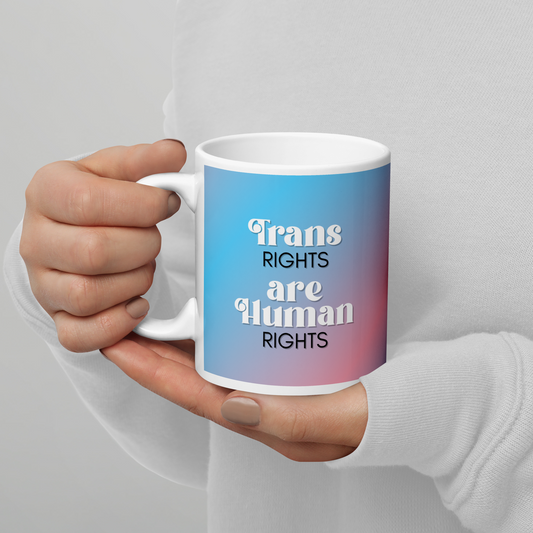 Trans Rights Are Human Rights Mug