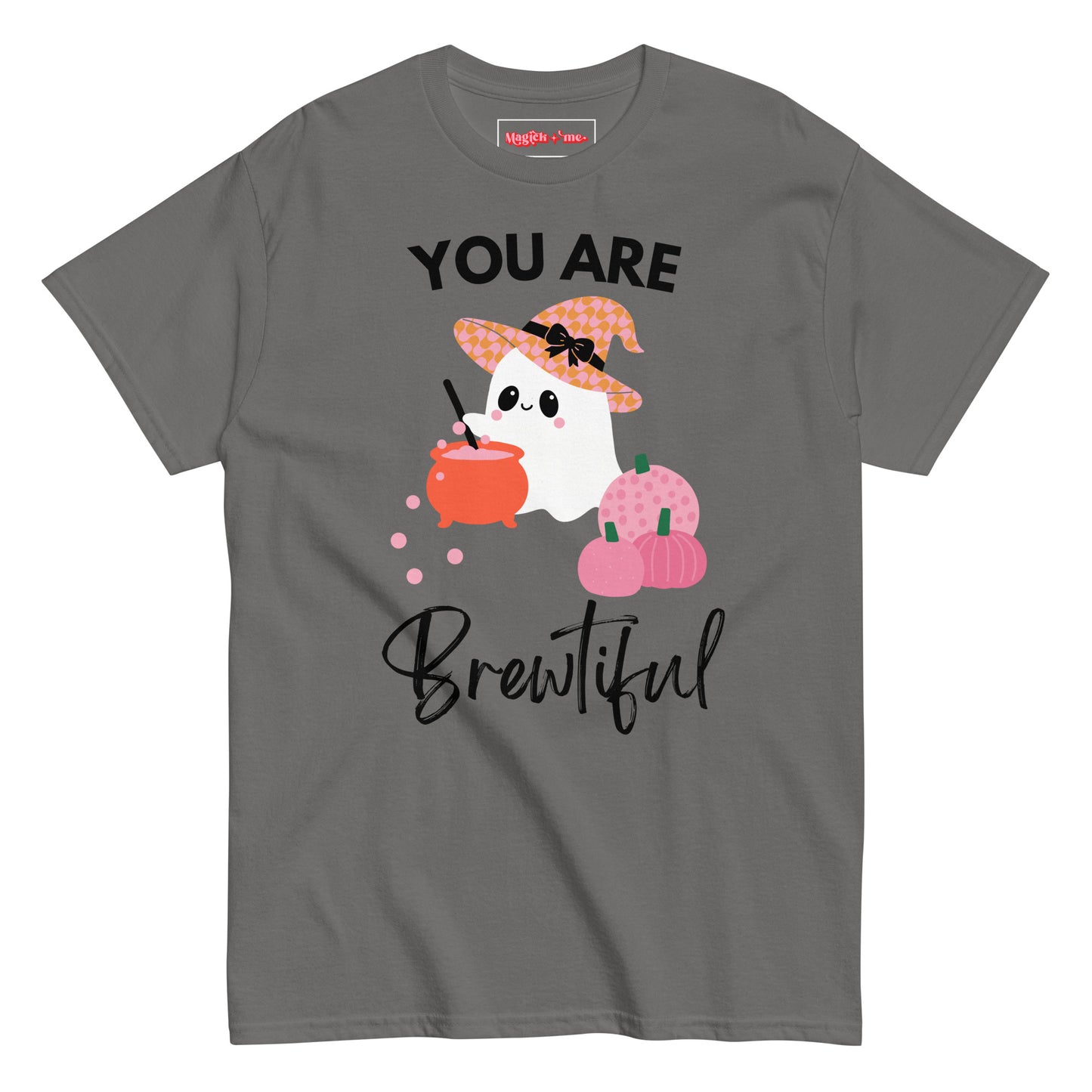 You Are Brewtiful T-Shirt